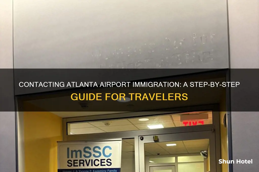 how to get intouch with atlanta airport immigration