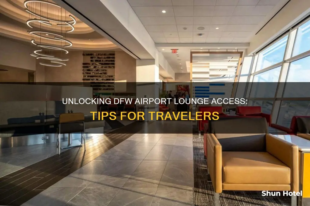 how to get lounge access at dallas fort worth airport