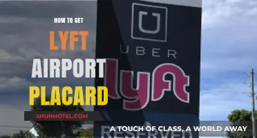 How to Obtain a Lyft Airport Placard: A Step-by-Step Guide