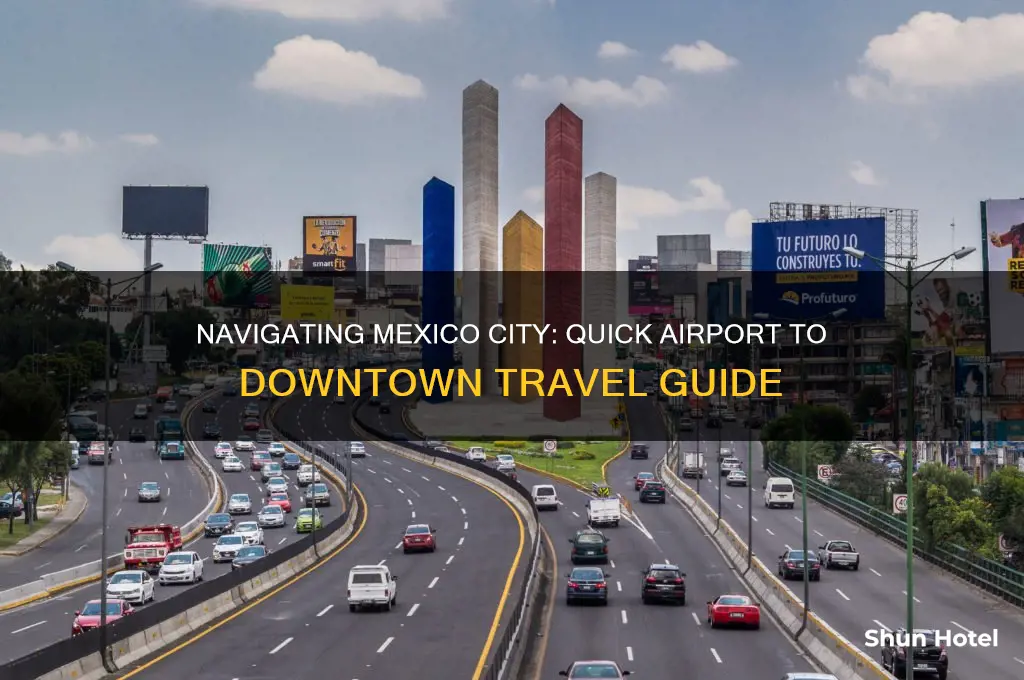 how to get mexico city downtown from airport