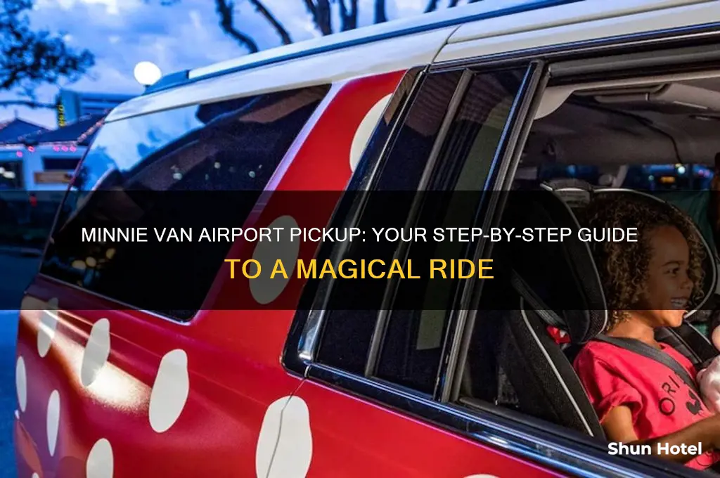 how to get minnie van pickup at airport