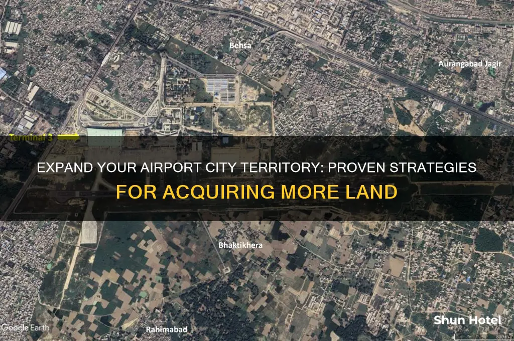 how to get more land in airport city