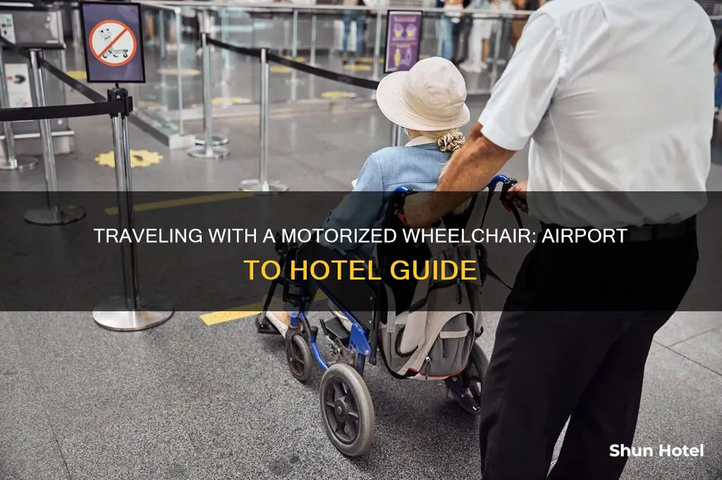 how to get motorized wheelchair from airport to hotel