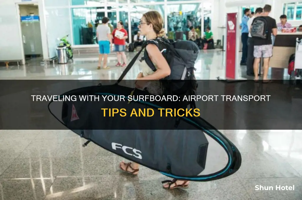 how to get my surfboard to the airport