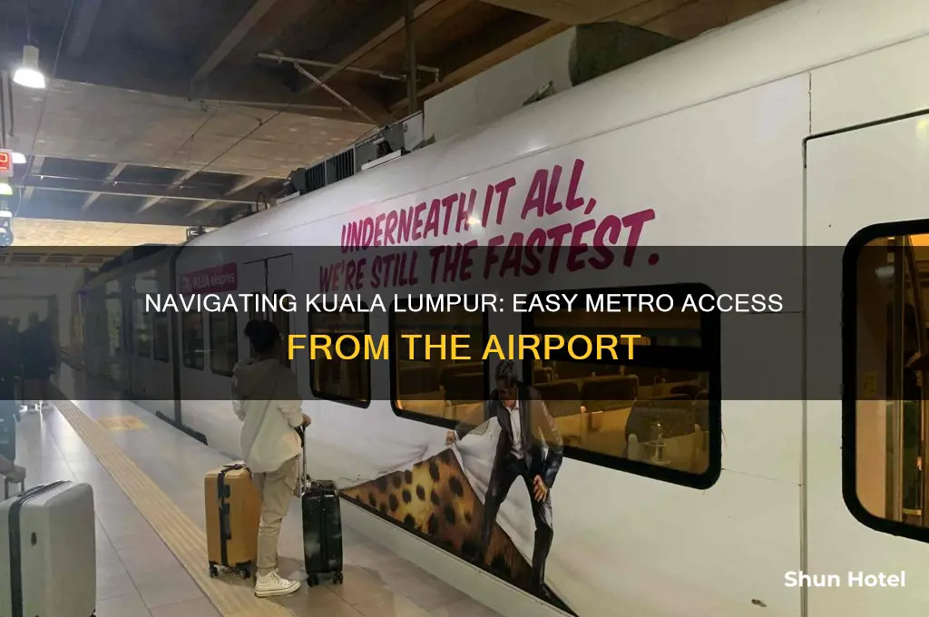 how to get on metro from kualalampur airport