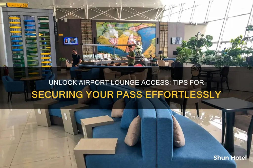 how to get pass for lounge access at airports