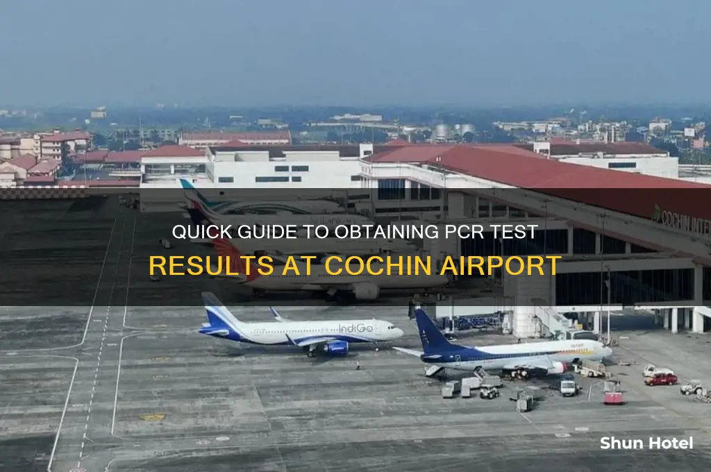 how to get pcr result from cochin airport