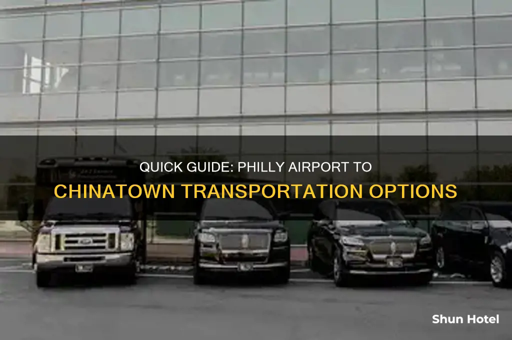 how to get philadelphia airport to chinatown in philadelphia