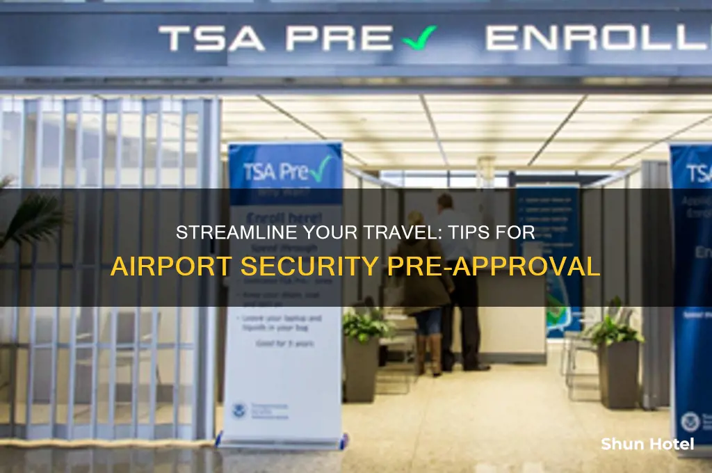 how to get pre approved for airport security