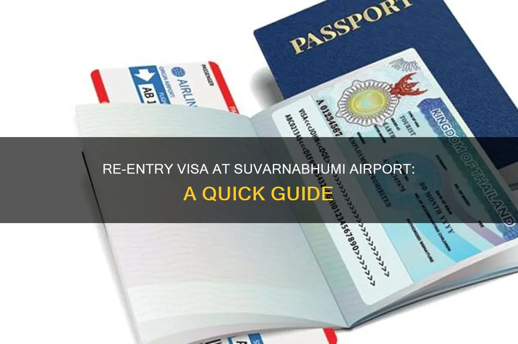 how to get re entry visa at suvarnabhumi airport