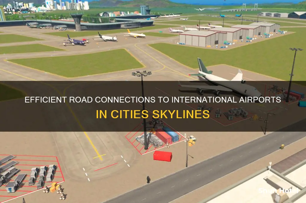 how to get roads to international airport cities skylines
