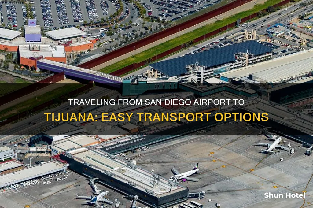 how to get san diego airport to tijuana