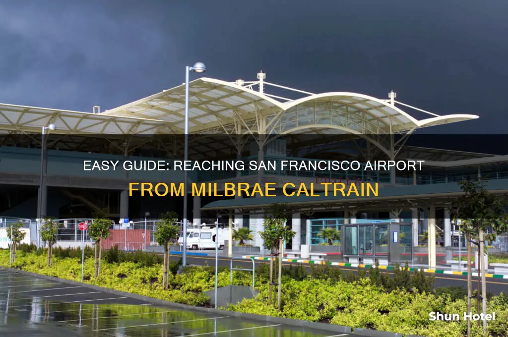 how to get san francisco airport from milbrae caltrain