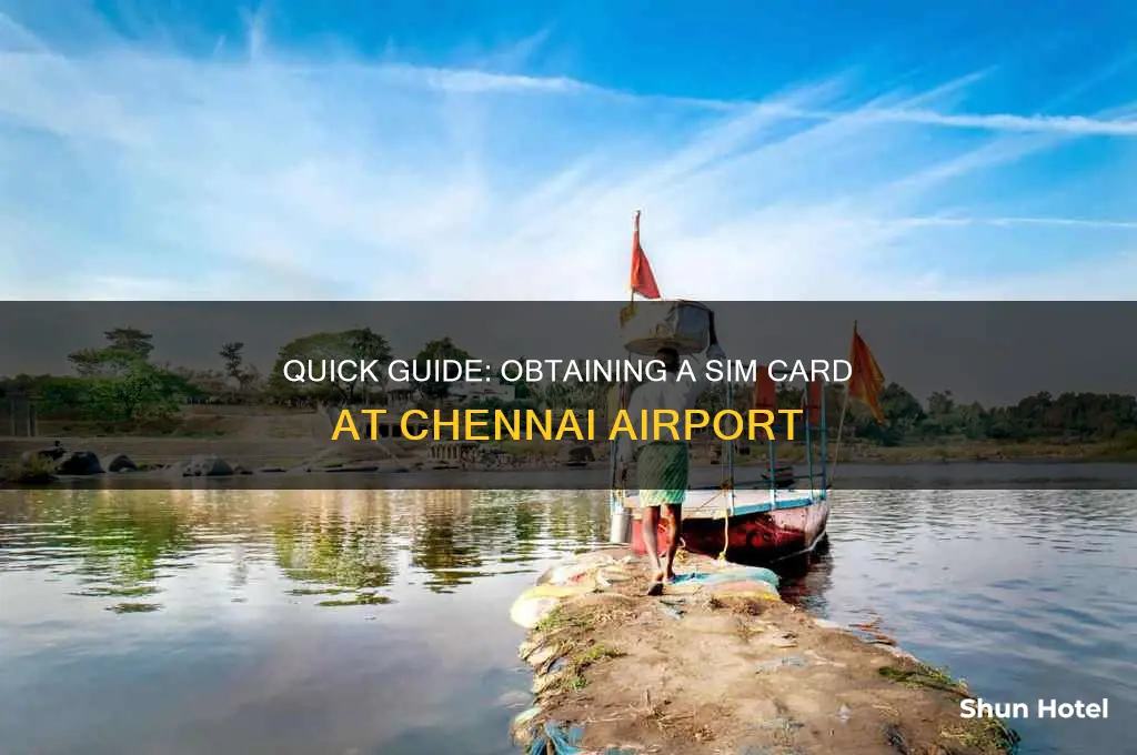 how to get sim card in chennai airport
