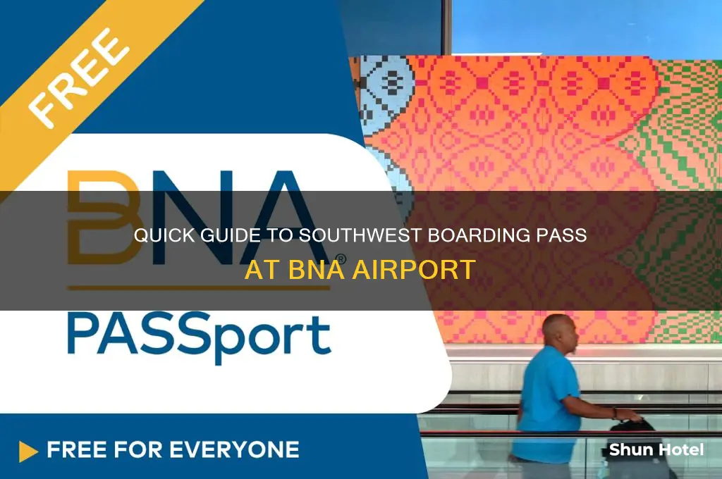 how to get southwest boarding pass at bna airport