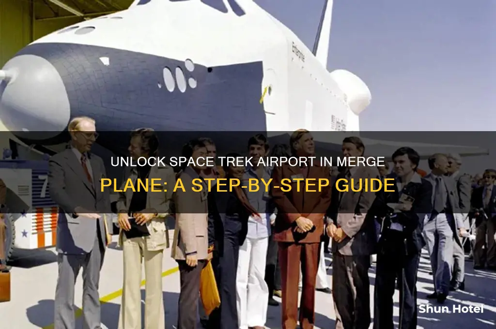 how to get space trek airport in merge plane