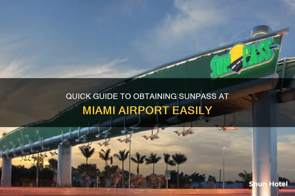 how to get sunpass in miami airport
