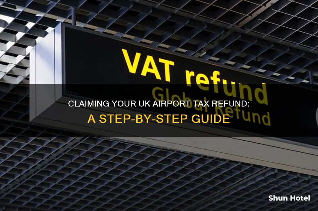 how to get tax back at airport uk