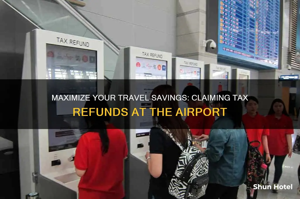 how to get tax money back at airport