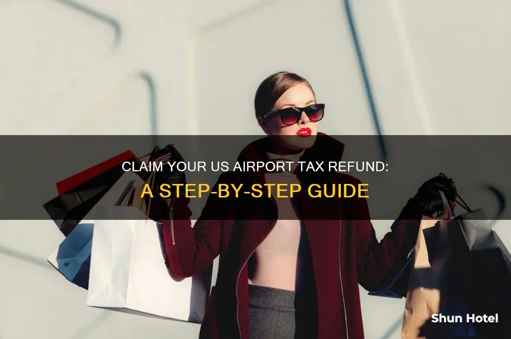 how to get tax refund at airport in us