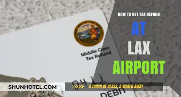 Claim Your Tax Refund at LAX: A Step-by-Step Guide