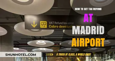 Claim Your Tax Refund at Madrid Airport: A Step-by-Step Guide