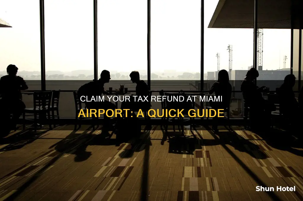 how to get tax refund at miami airport