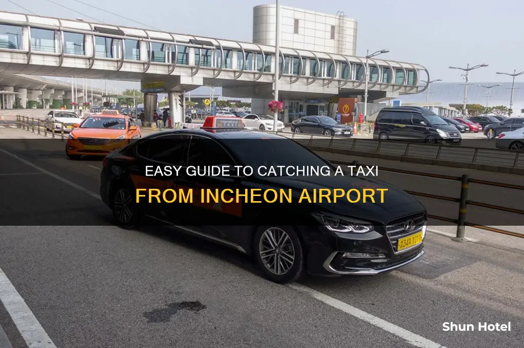 how to get taxi from incheon airport