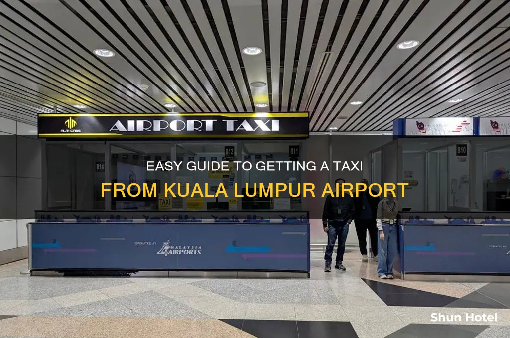 how to get taxi from kuala lumpur airport