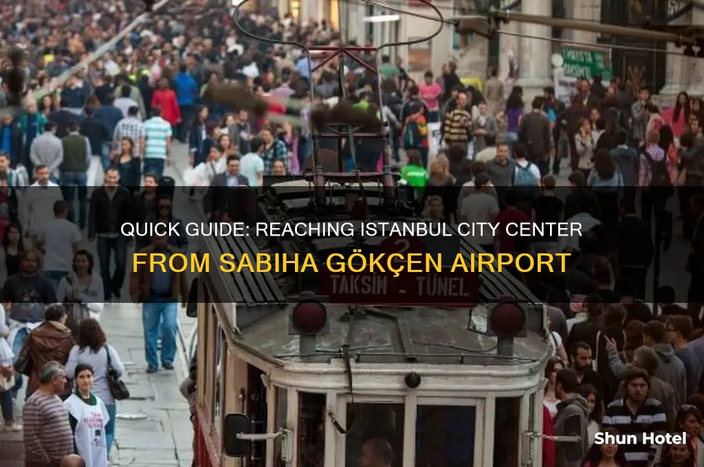 how to get the city center from sabiha airport