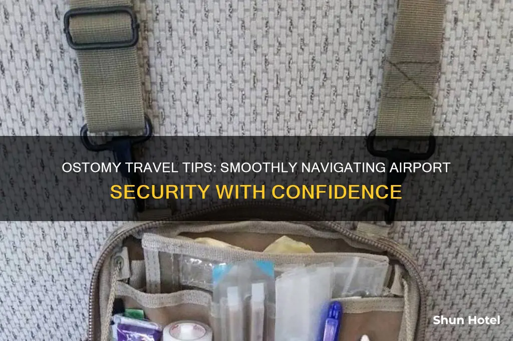 how to get through airport security with ostomy