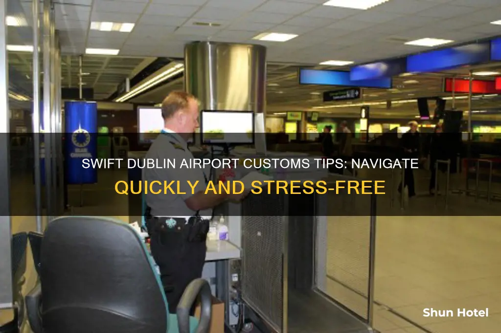 how to get through customs quickly at dublin airport