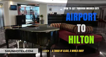 Navigating Mexico City Airport to Hilton: A Quick and Easy Guide