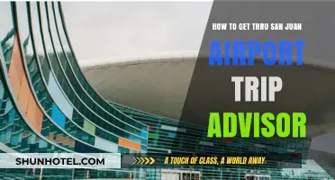 Navigate San Juan Airport Like a Pro: Essential TripAdvisor Tips