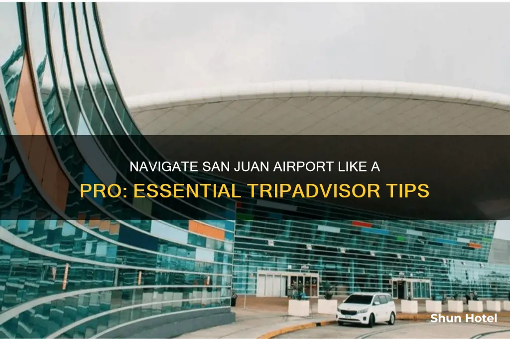 how to get thru san juan airport trip advisor