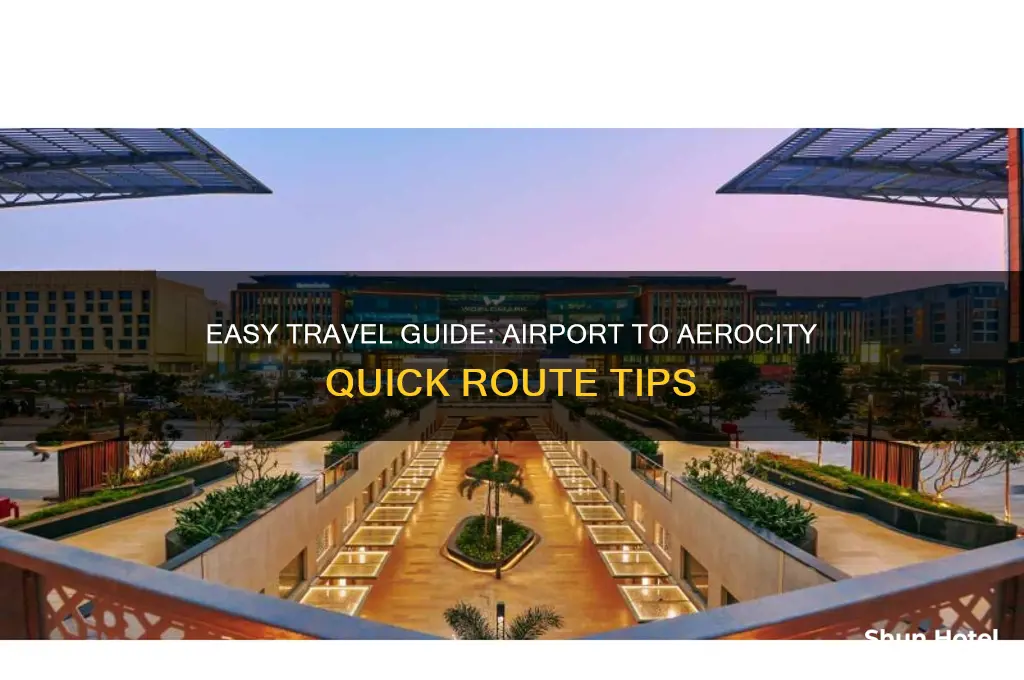 how to get to aerocity from airport