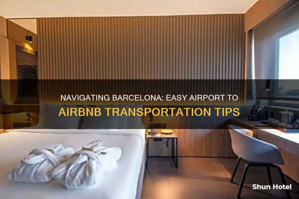 how to get to airbnb from airport in barcelona