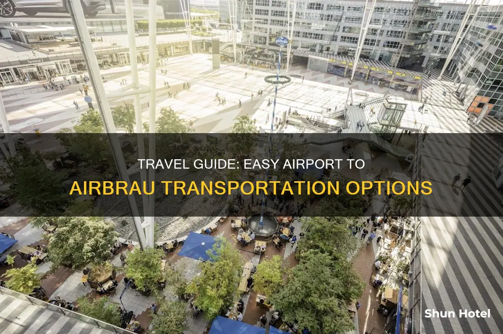 how to get to airbrau from airport