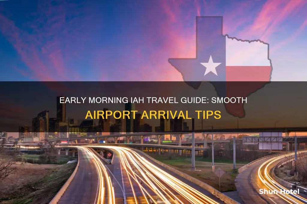 how to get to airport earling morning iah