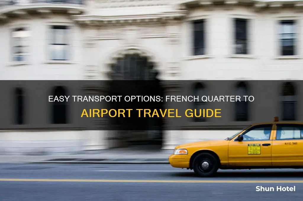 how to get to airport from french quarter