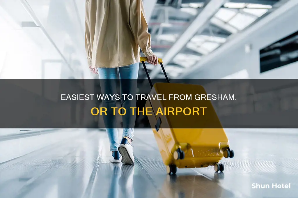 how to get to airport from gresham or