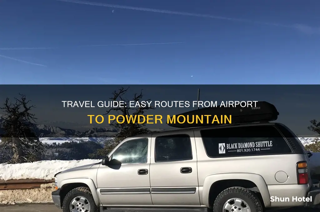 how to get to airport to powder mountain