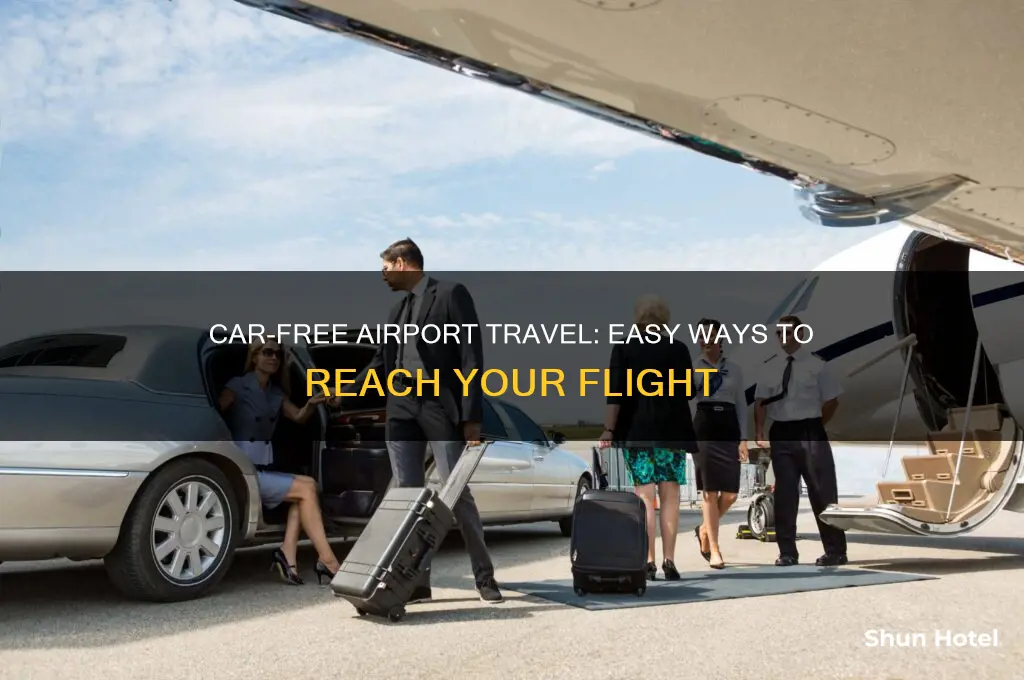 how to get to airport without a car