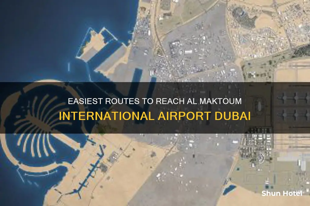 how to get to al maktoum international airport