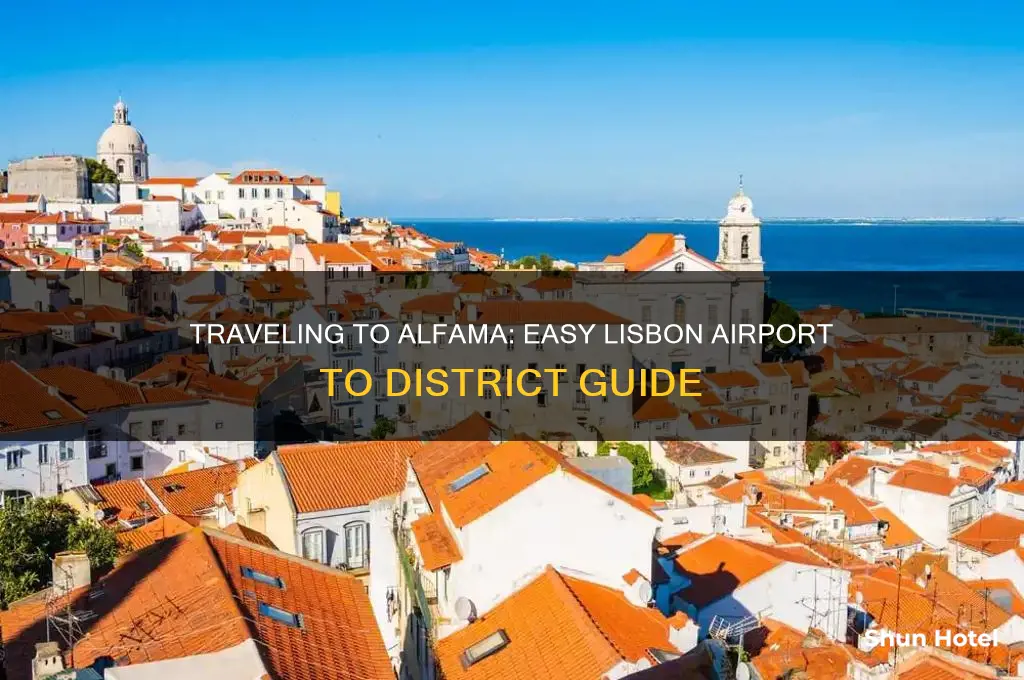 how to get to alfama from lisbon airport