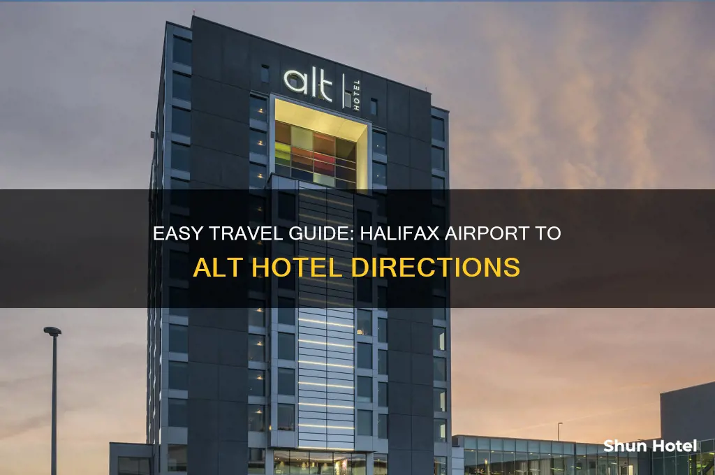 how to get to alt hotel from halifax airport