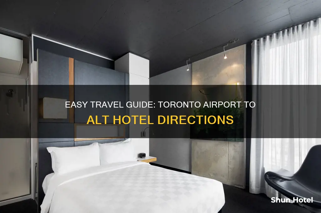 how to get to alt hotel from toronto airport