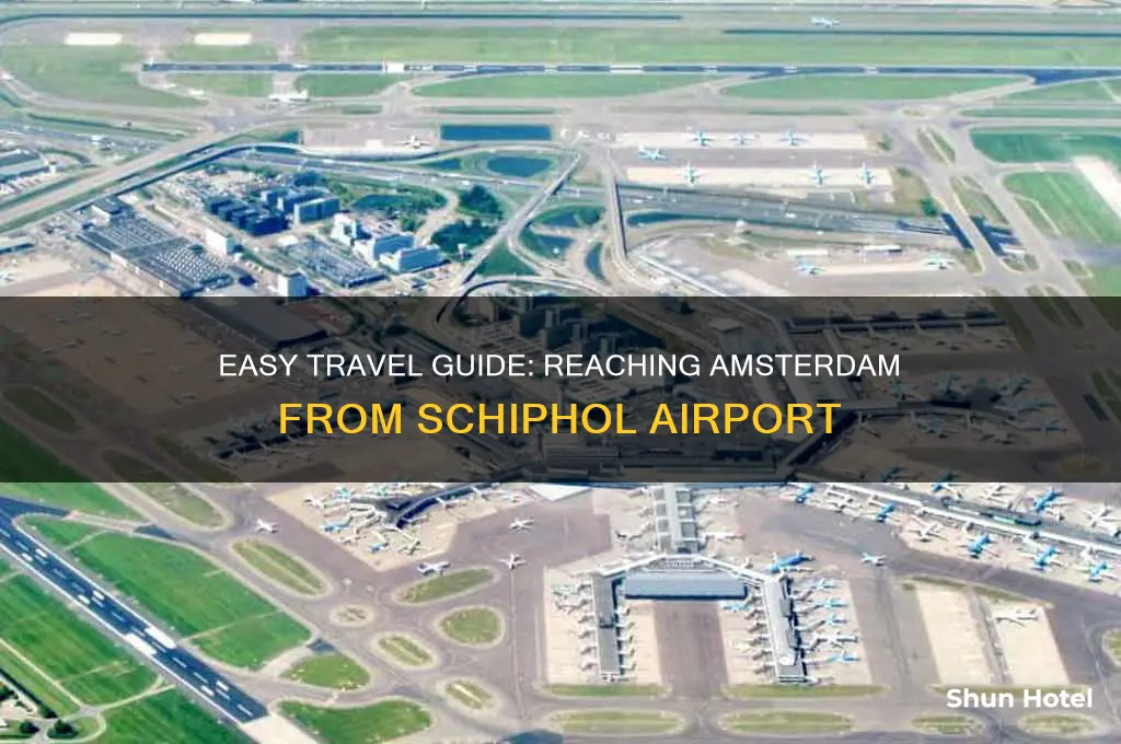 how to get to amsterdam from schipol airport