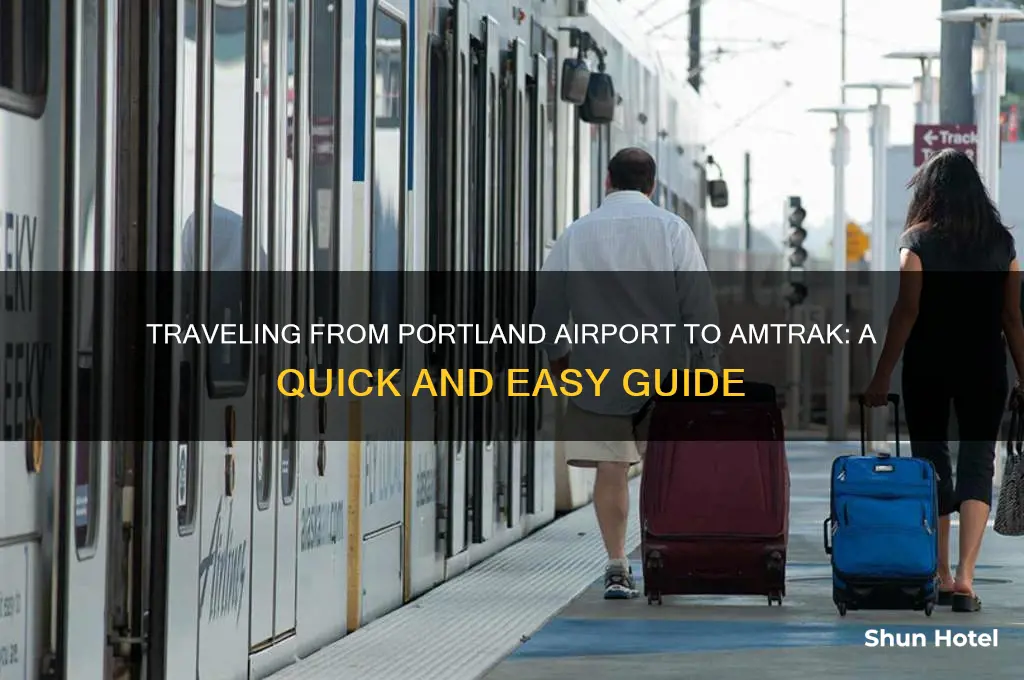 how to get to amtrak from portland airport