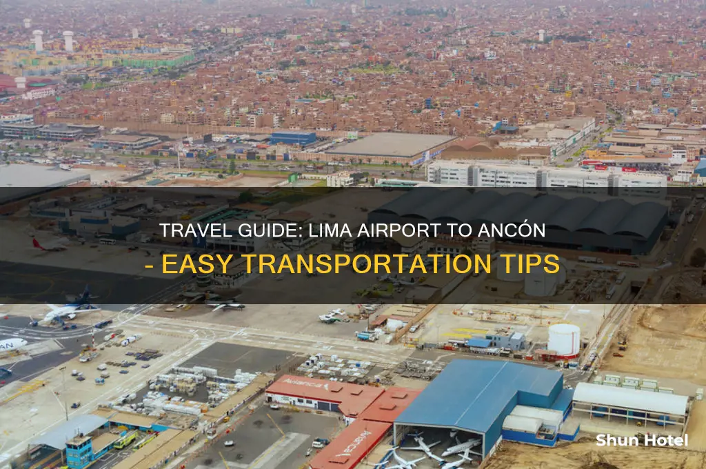 how to get to ancon from lima airport